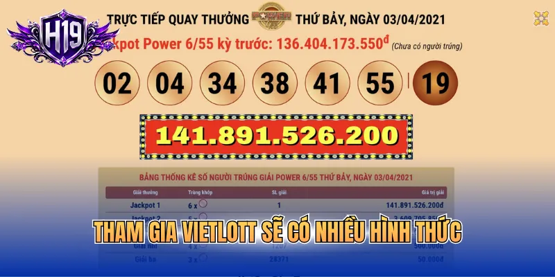 Tham gia Vietlott sẽ có nhiều hình thức